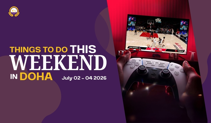 Things to do this Weekend in Doha